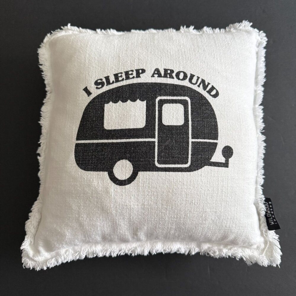 I Sleep Around Camper Throw Pillow By Wildwood Landing Removable Cover Fringe